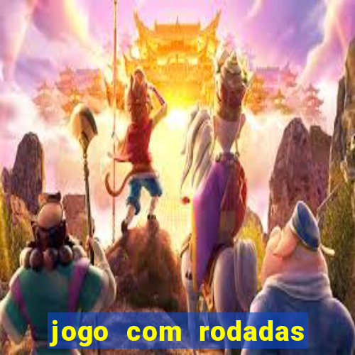 jogo com rodadas gratis sem deposito